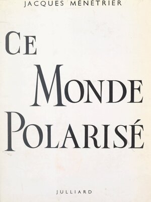 cover image of Ce monde polarisé